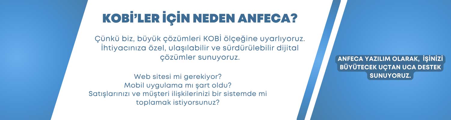 KOBİ'LER İÇİN NEDEN ANFECA?